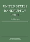 United States Bankruptcy Code; 2018 Edition