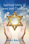 Spiritual Unity of Jews and Christians