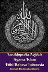 Ensiklopedia Aqidah Agama Islam Edisi Bahasa Indonesia