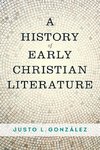 A History of Early Christian Literature