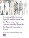 Assessing Retention and Special and Incentive Pays for Army and Navy Commissioned Officers in the Special Operations Forces