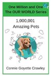 One Million and One Amazing Pets