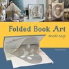 Folded Book Art Made Easy