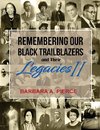 Remembering Our Black Trailblazers and their Legacies II