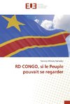 RD CONGO, si le Peuple pouvait se regarder