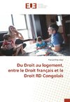 Du Droit au logement, entre le Droit français et le Droit RD Congolais