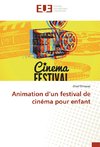 Animation d'un festival de cinéma pour enfant