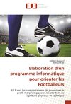 Elaboration d'un programme informatique pour orienter les Footballeurs