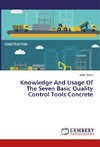 Knowledge And Usage Of The Seven Basic Quality Control Tools:Concrete