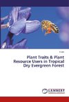 Plant Traits & Plant Resource Users in Tropical Dry Evergreen Forest