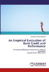 An Empirical Evaluation of Bank Credit and Performance