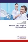 Pre and Post Surgical Orthodontics