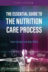 The Essential Guide to the Nutrition Care Process