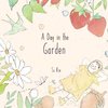 A Day in the Garden