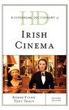 Historical Dictionary of Irish Cinema, Second Edition