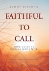 Faithful to Call