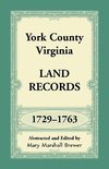 York County, Virginia Land Records, 1729-1763