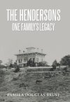 The Hendersons One Family's Legacy