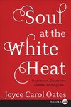 SOUL AT THE WHITE HEAT