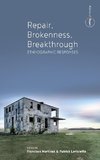 Repair, Brokenness, Breakthrough