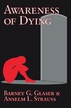 Glaser, B: Awareness of Dying