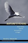 Alexander, D: Nature′s Flyers - Birds, Insects and the