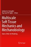 Multiscale Soft Tissue Mechanics and Mechanobiology