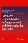 Distributed Fusion Estimation for Sensor Networks with Communication Constraints