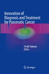 Innovation of Diagnosis and Treatment for Pancreatic Cancer