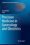 Precision Medicine in Gynecology and Obstetrics