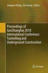 Proceedings of GeoShanghai 2018 International Conference: Tunnelling and Underground Construction