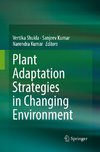 Plant Adaptation Strategies in Changing Environment