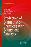 Production of Biofuels and Chemicals with Bifunctional Catalysts