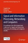 Signal and Information Processing, Networking and Computers