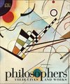 Philosophers: Their Lives and Works