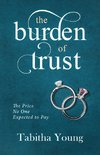 The Burden of Trust