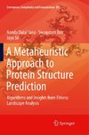 A Metaheuristic Approach to Protein Structure Prediction