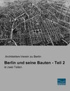 Berlin und seine Bauten - Teil 2