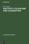 Factivity: Its Nature and Acquisition