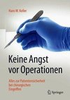 Keine  Angst vor Operationen