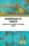 Anthropology of Tobacco