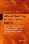 Sustainable Leadership for Entrepreneurs and Academics