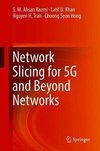 Network Slicing for 5G and Beyond Networks