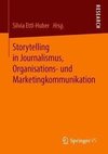 Storytelling in Journalismus, Organisations- und Marketingkommunikation