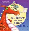 Der Ritter, der nicht kämpfen wollte