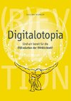 Digitalotopia