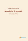 Altindische Grammatik