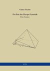 Der Bau der Cheops-Pyramide