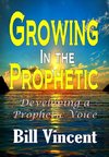 Growing In the Prophetic