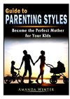 Guide to Parenting Styles